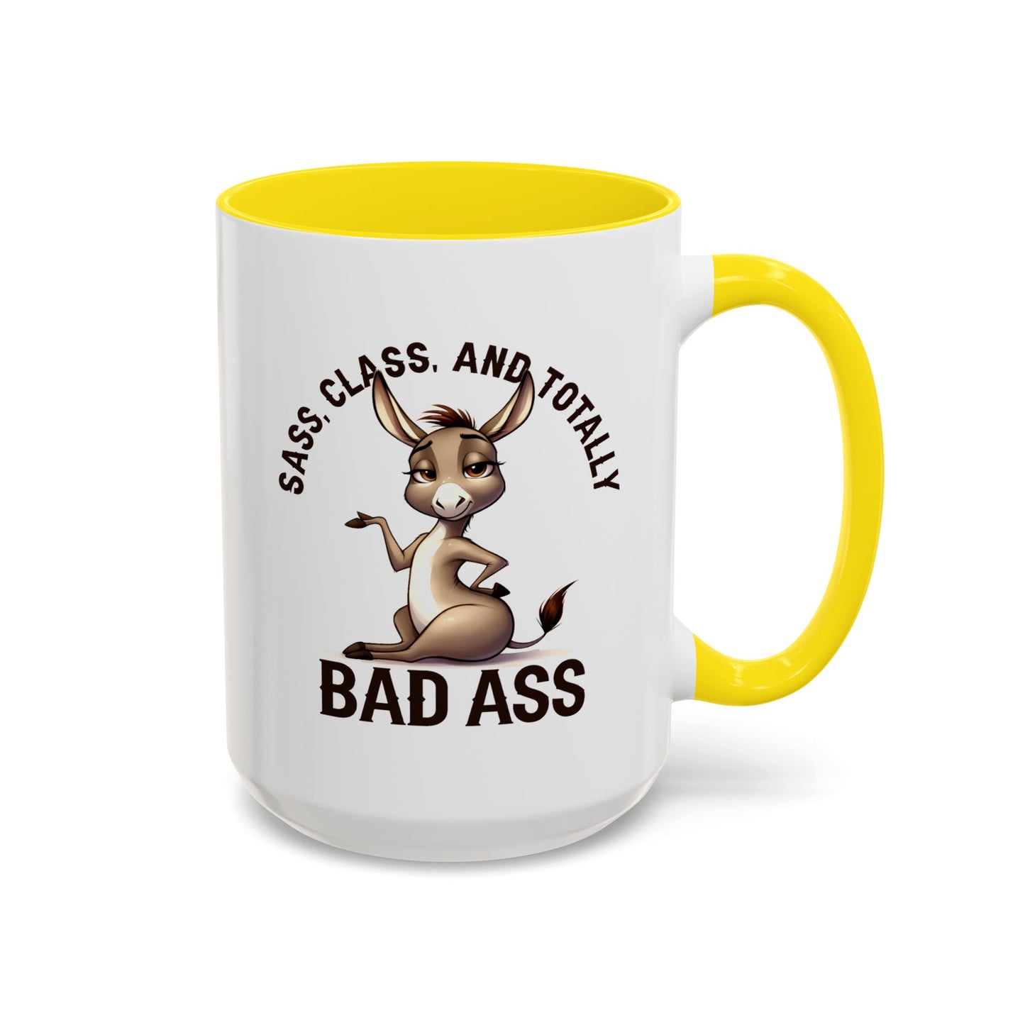 Humor Mug - Sass, Class And Totally Bad Ass Female