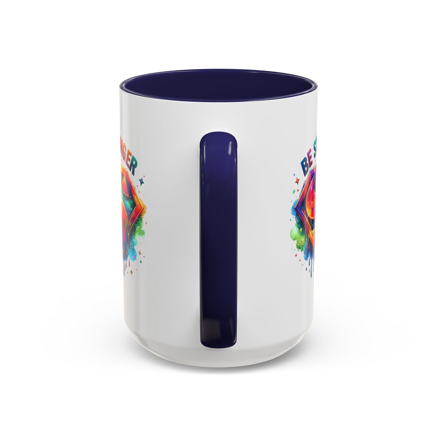 Motivational Mug - Be Stronger
