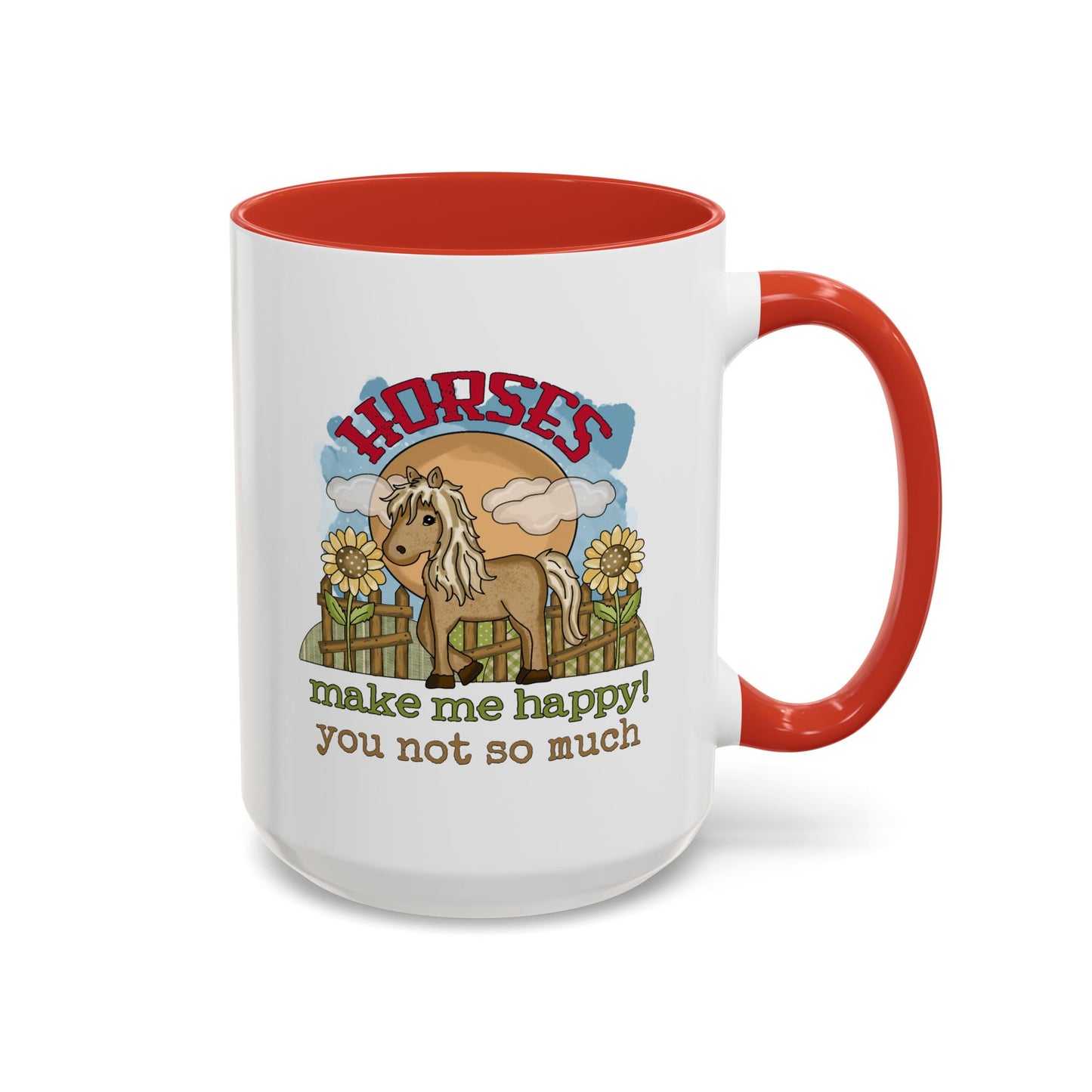 Humor Mug - Horses Make Me Happy