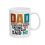 Father's Day Mug - Saying Yes
