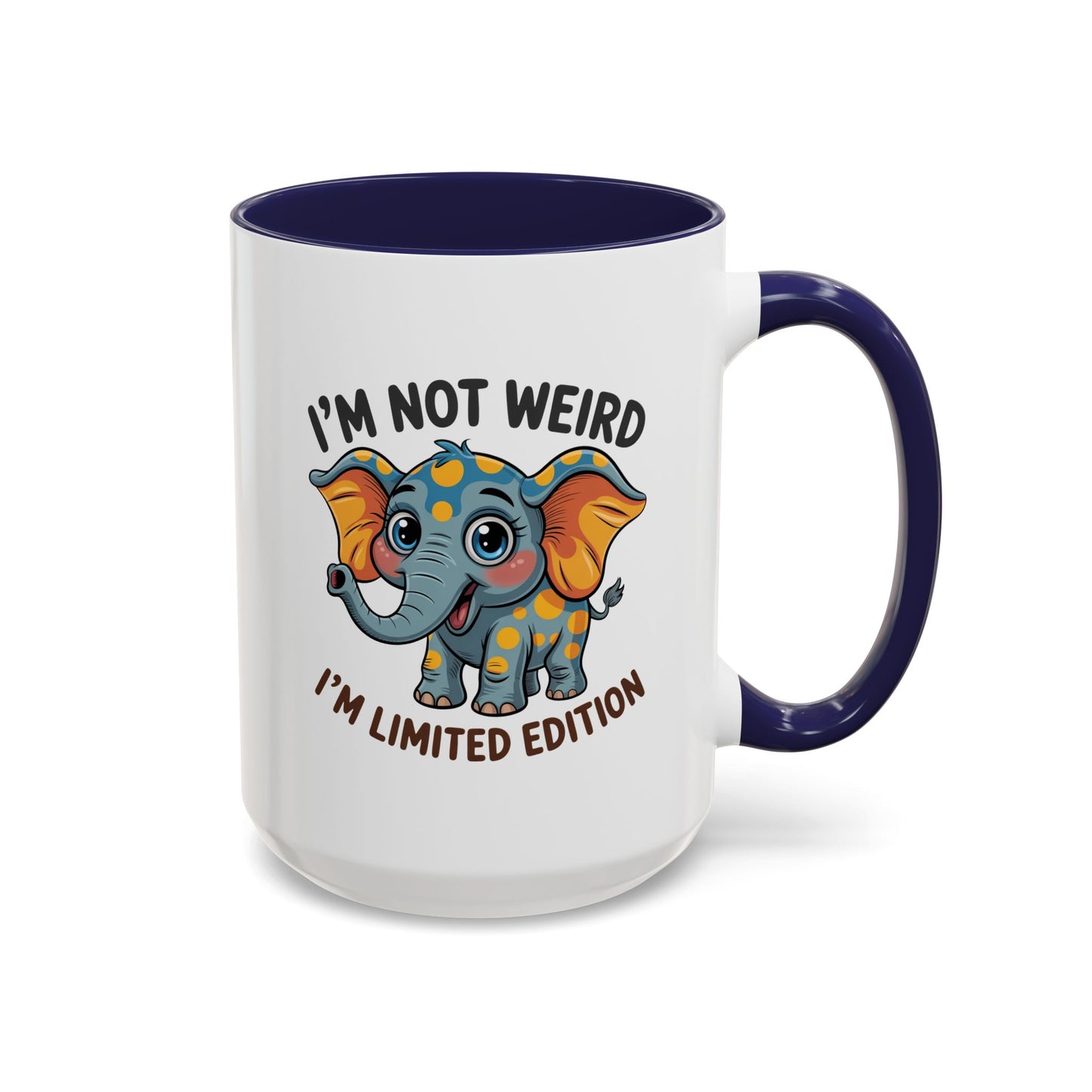 Humor Mug - I'm Not Weird