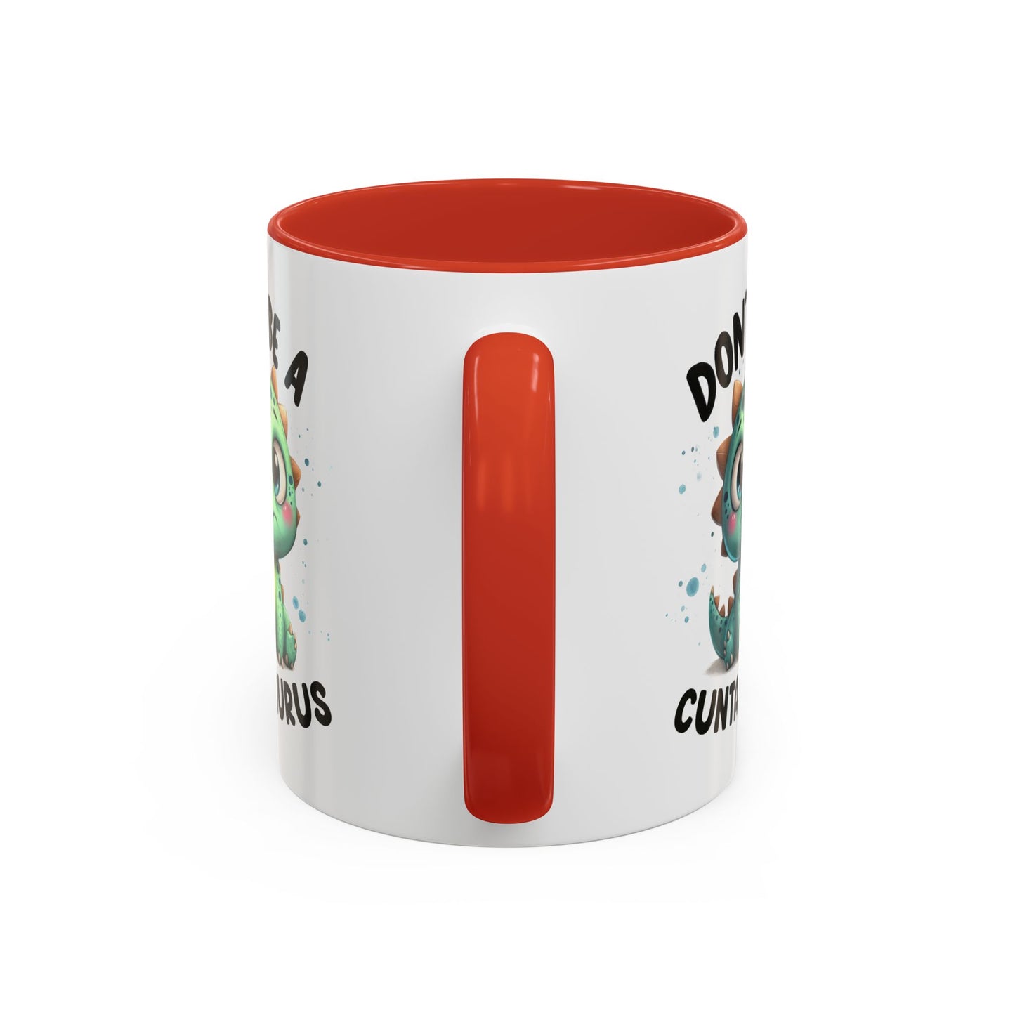 Humor Mug - Don't Be a Cuntasaurus