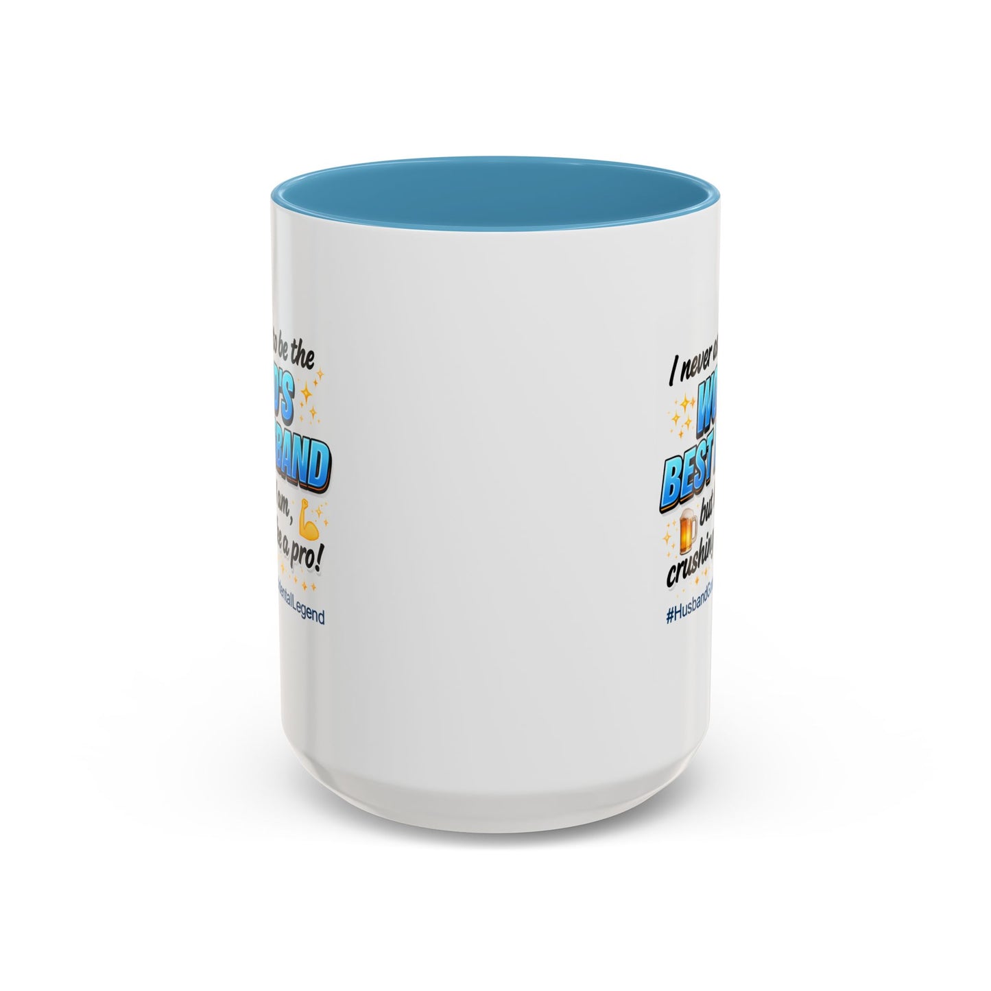 Anniversary Mug - I Never Asked To Be The World's Best Husband