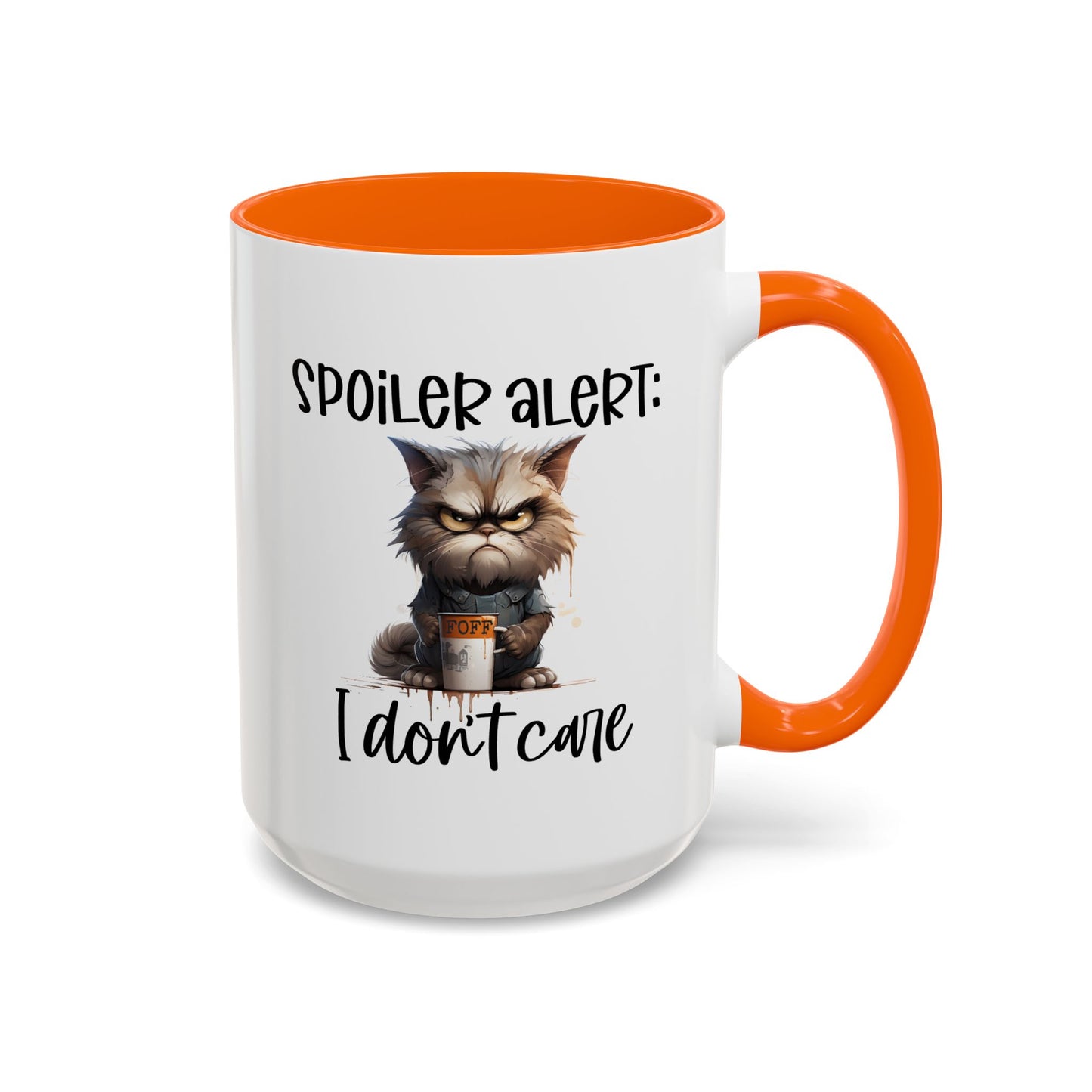 Humor Mug - Spoiler Alert I Don't Care