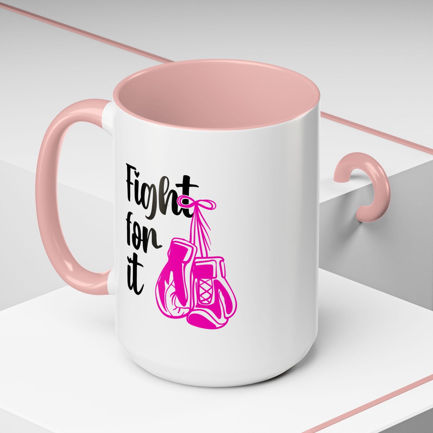 Support Mug - Fight For It