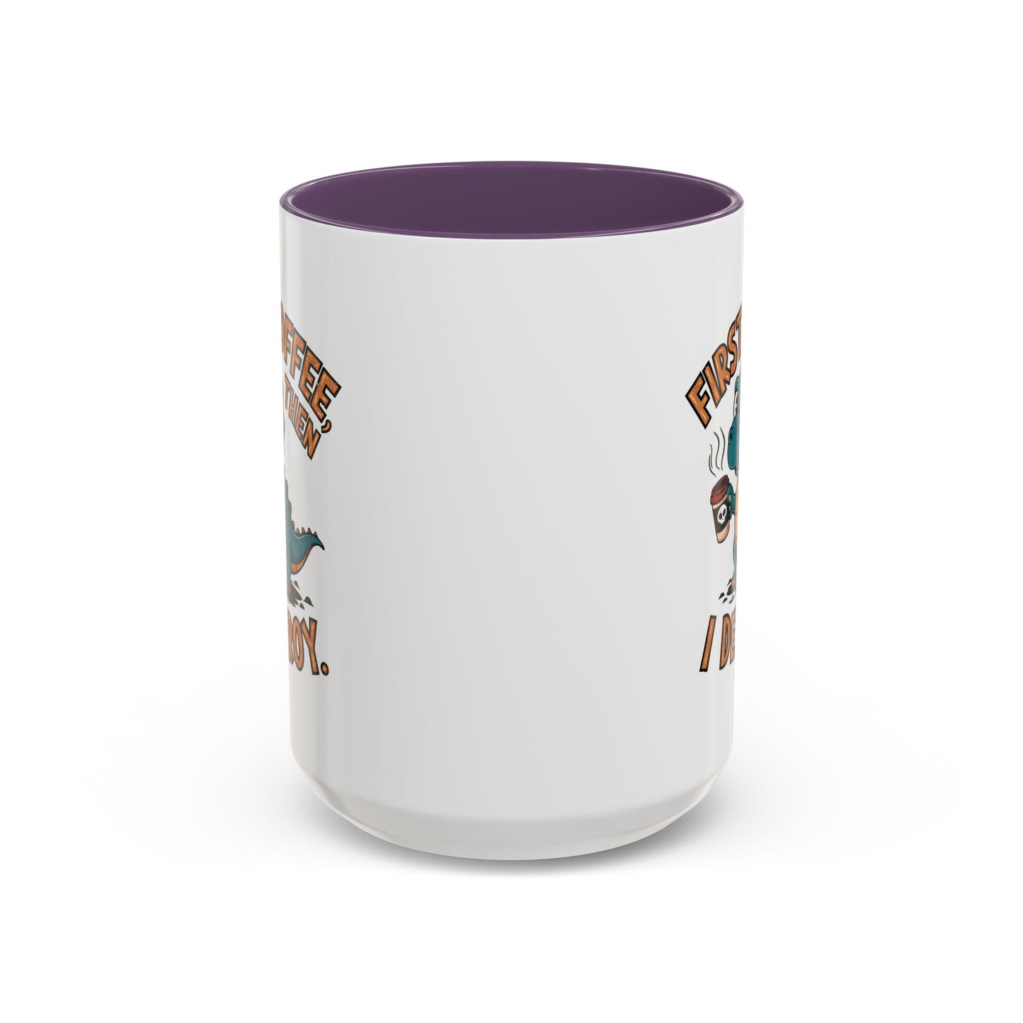 Humor Mug - First Coffee Then