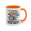 Humor Mug - Just Remember If We Get Caught