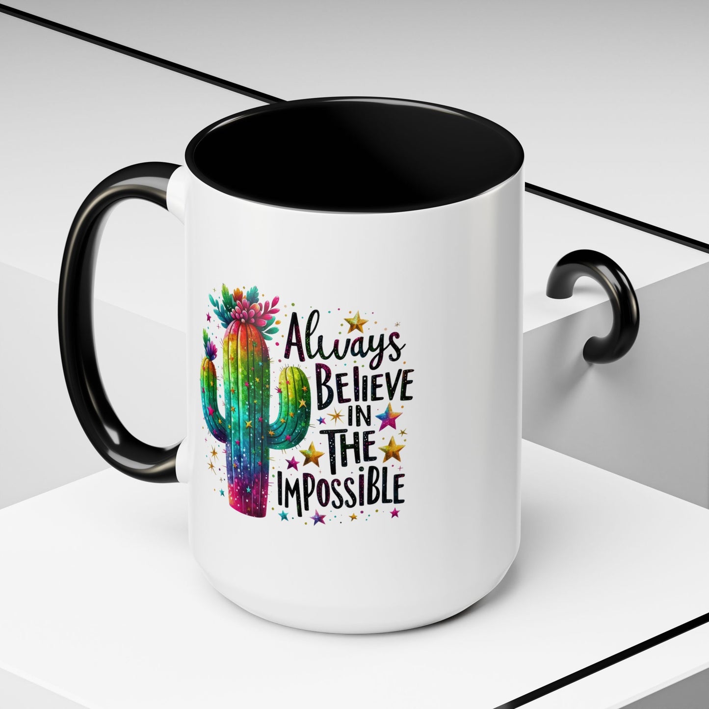 Motivation Mug - Always Believe In The Impossible