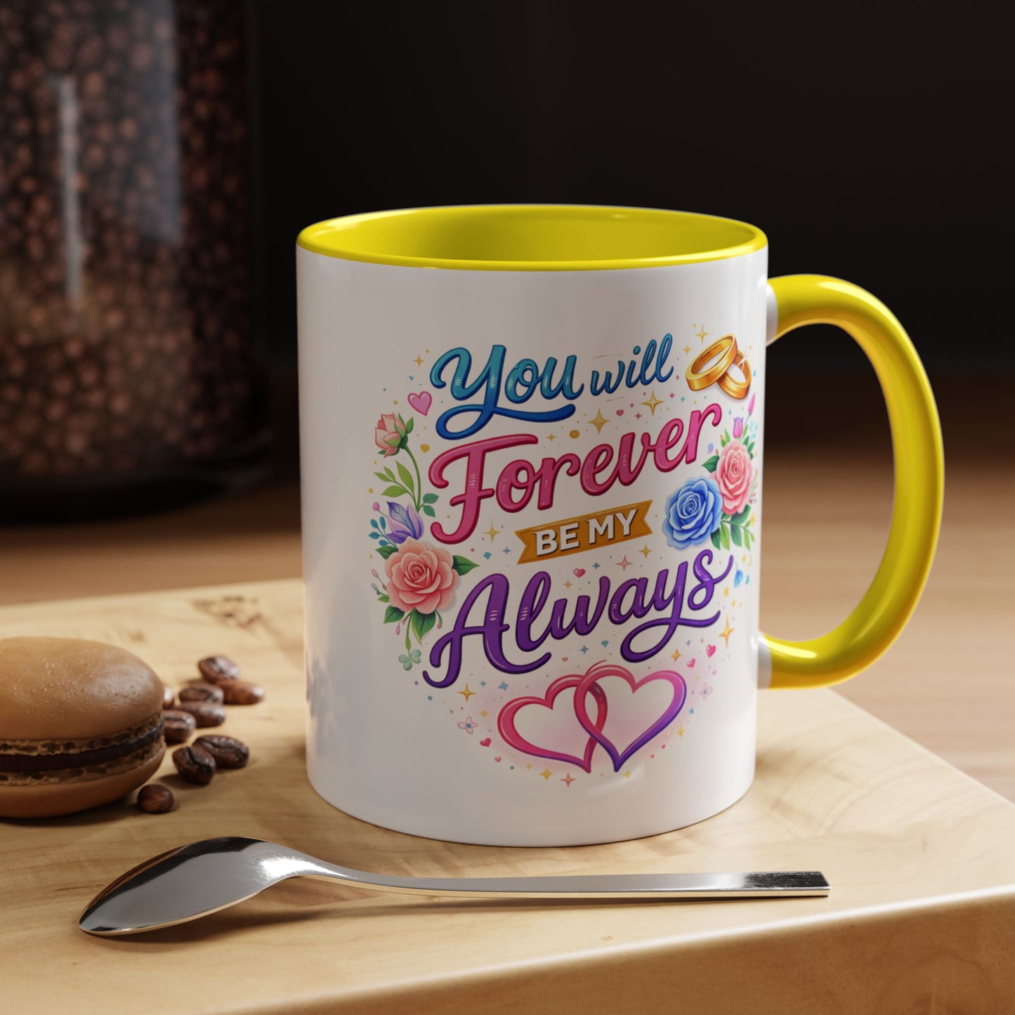 Anniversary Mug - You Will Forever Be My Always