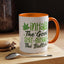 Humor Mug - Inhale the Good Shit Exhale the Bullshit