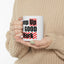 Office Mug - Keep Up The Good Work