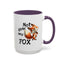 Humor Mug - Not Givin Any Fox