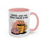 Humor Mug - Coffee When Your Brain Needs a Hug