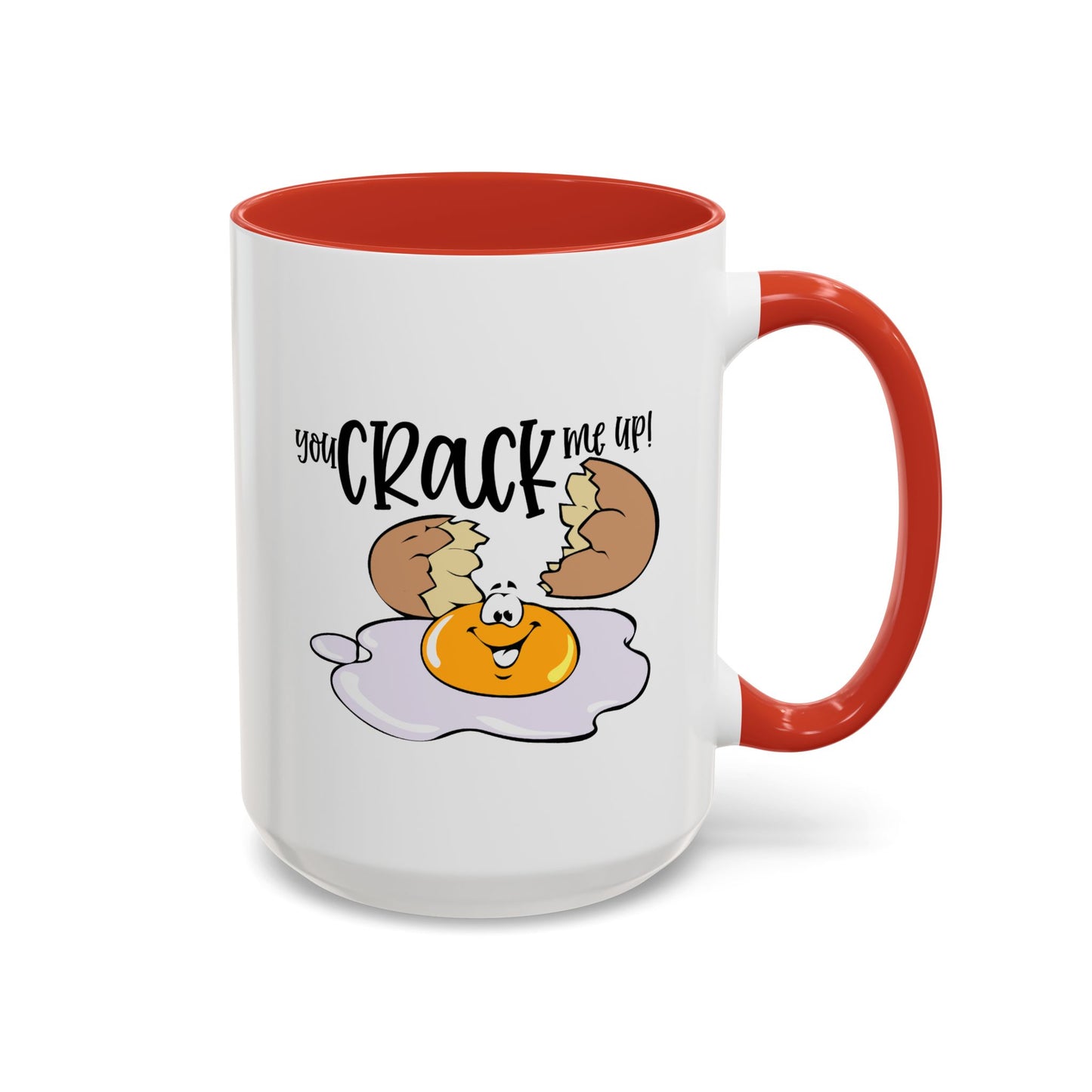 Humor Mug - You Crack Me Up