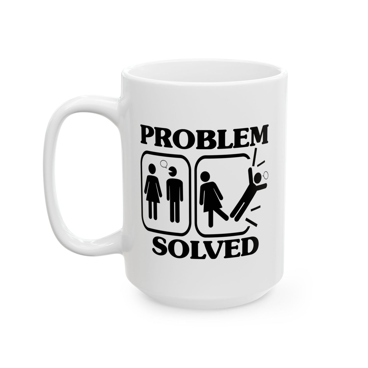 Humor Mug - Problem Solved - Girl Kicks Boy