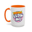 Humor Mug - Why Don't You Blow Me