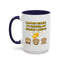 Humor Mug - I Clapped Because It's Finished