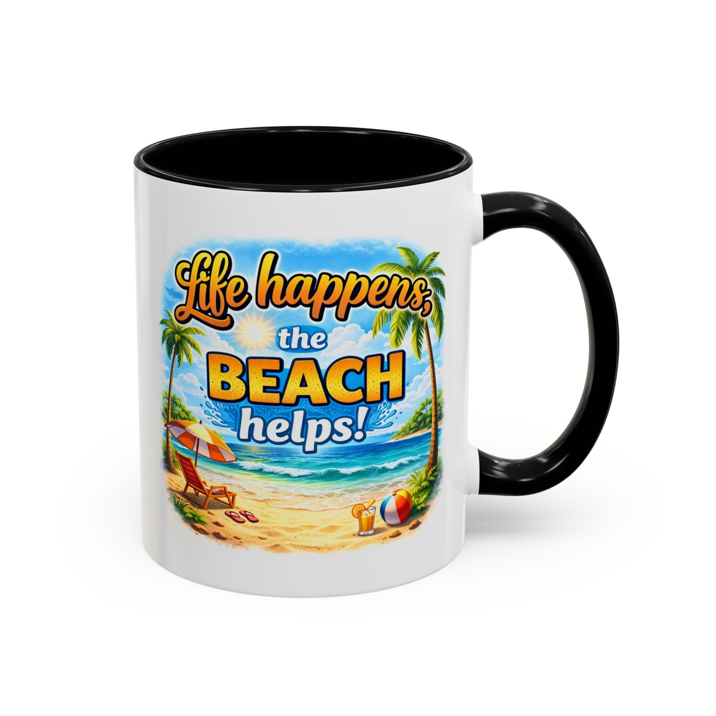 Humor Mug - Life Happens the beach Helps