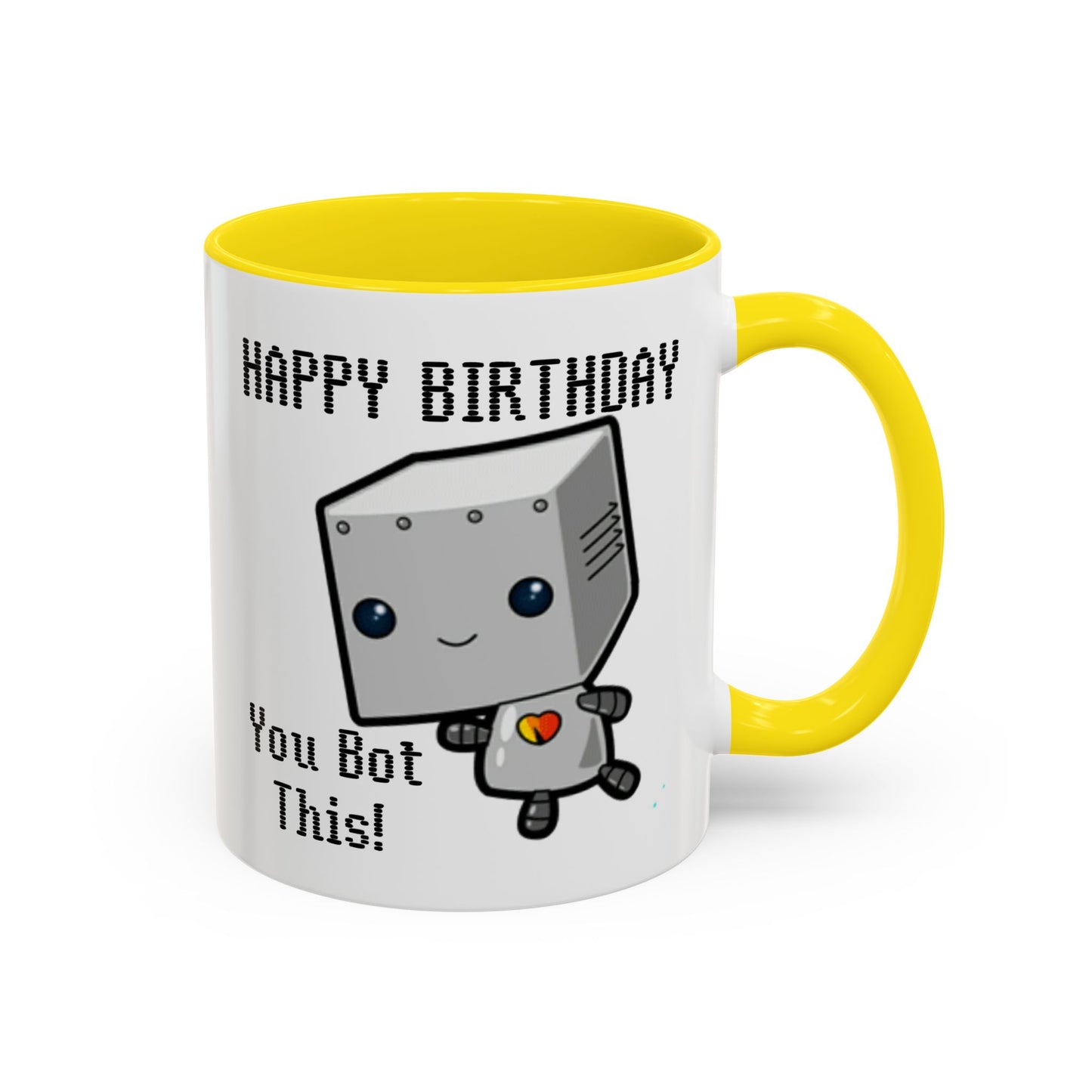 Birthday Mug - You Bot This