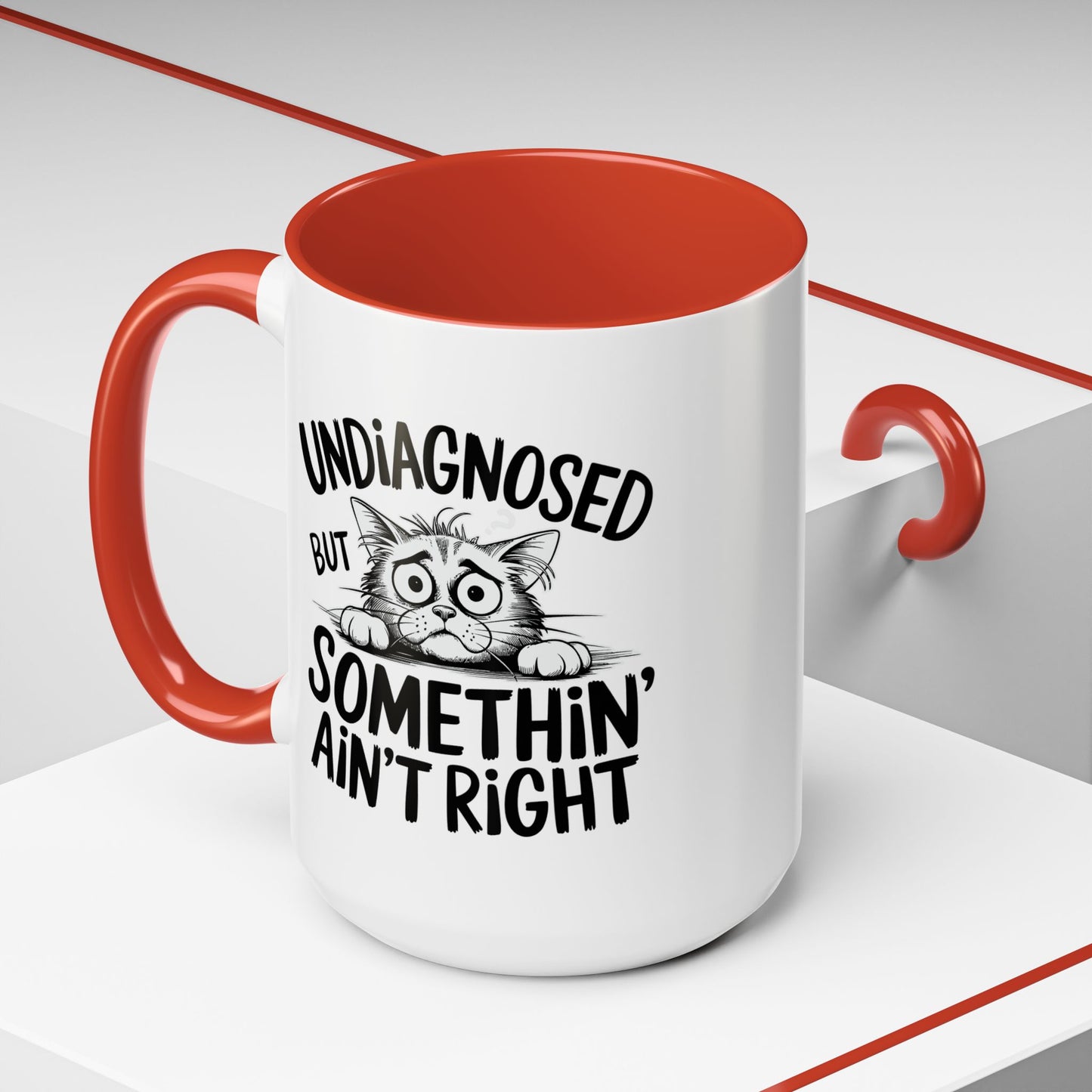 Animal Mug - Undiagnosed But Somethin' Ain't Right