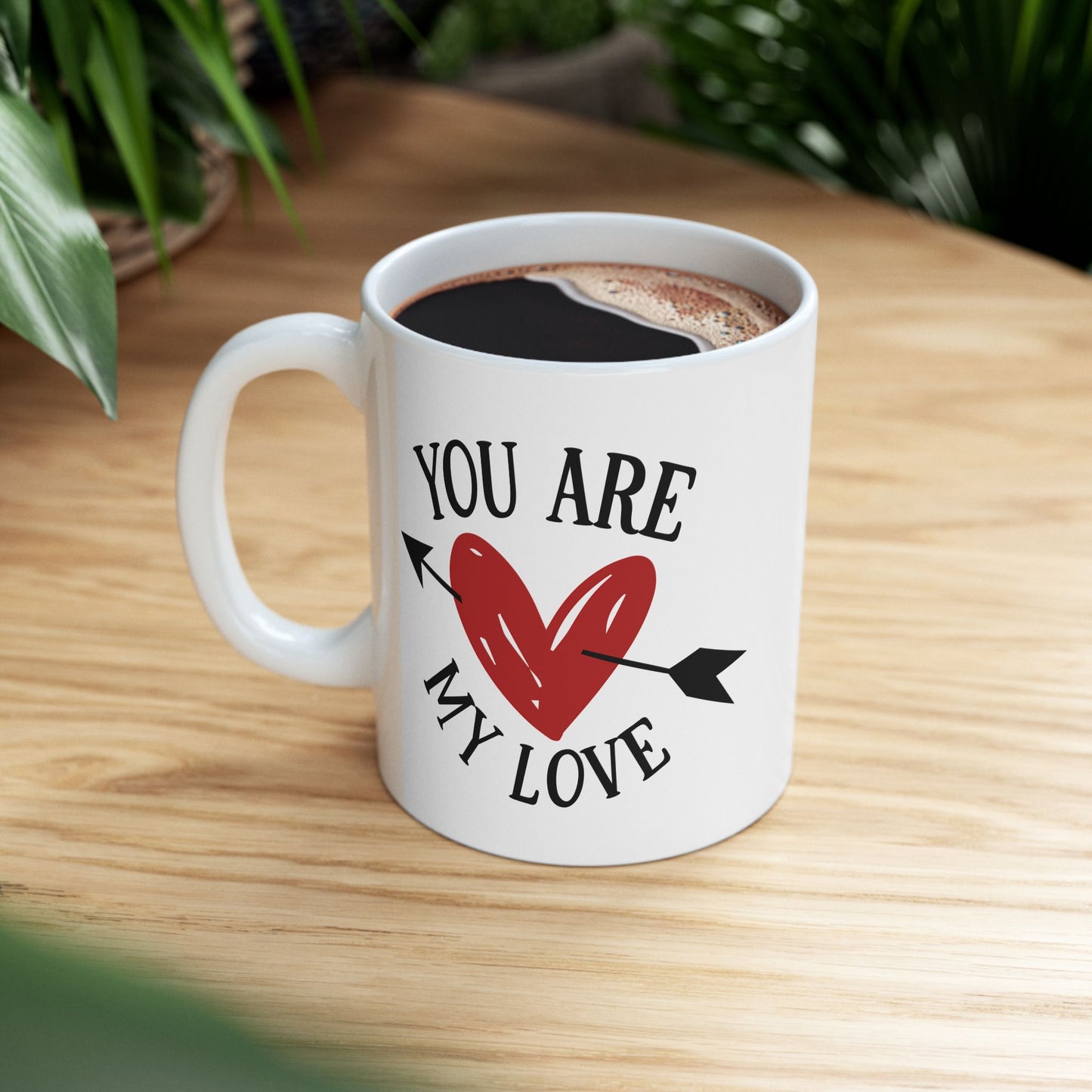 Anniversary Mug - You Are My Love