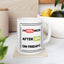 Humor Mug - I'm 70% Nicer After 3PM On Fridays
