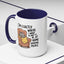 Animal Mug - I'm Exactly Where I Want To Be