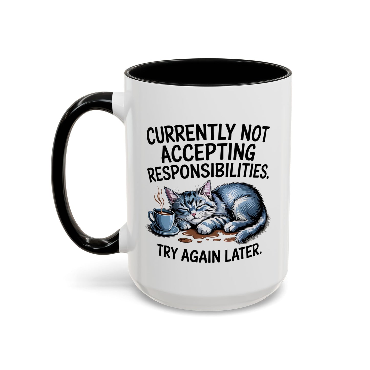 Animal Mug - Currently Not Accepting Responsibilities