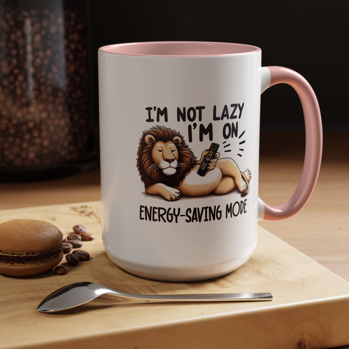 Humor Mug - I'm Not Lazy I'm on Energy Saving Mode Lion