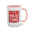 Adventure Mug - It's Mud Time
