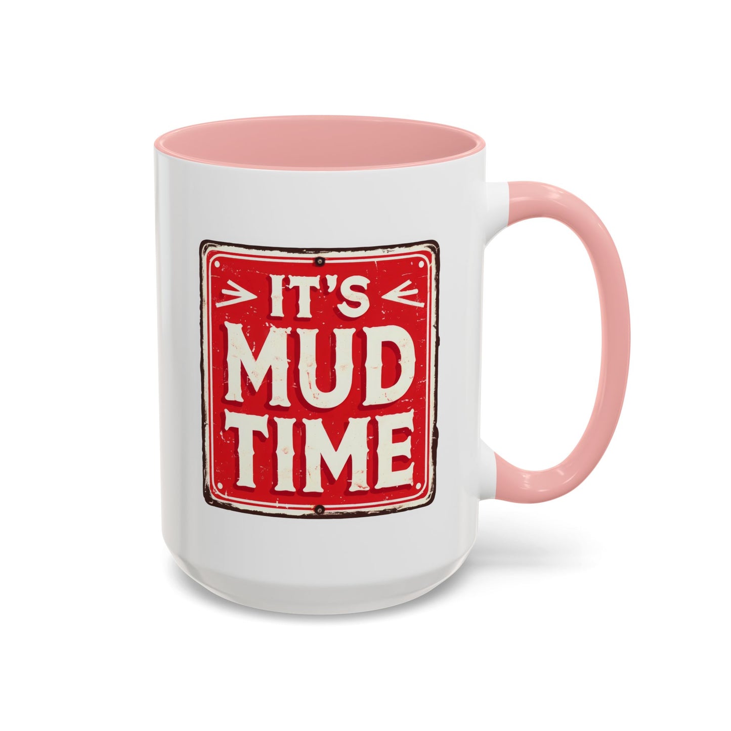 Adventure Mug - It's Mud Time