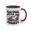 Animal Mug - Too Cool For Chores