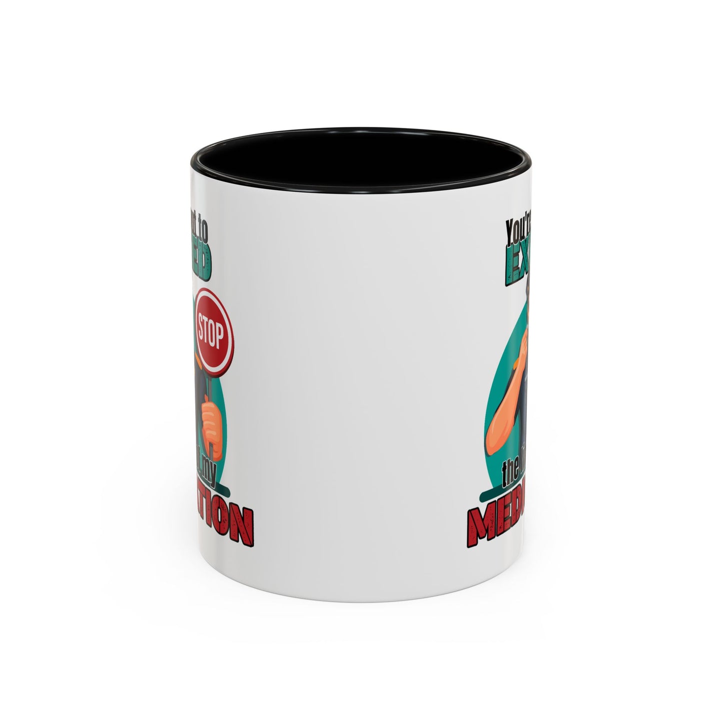 Humor Mug - You Are About To Exceed