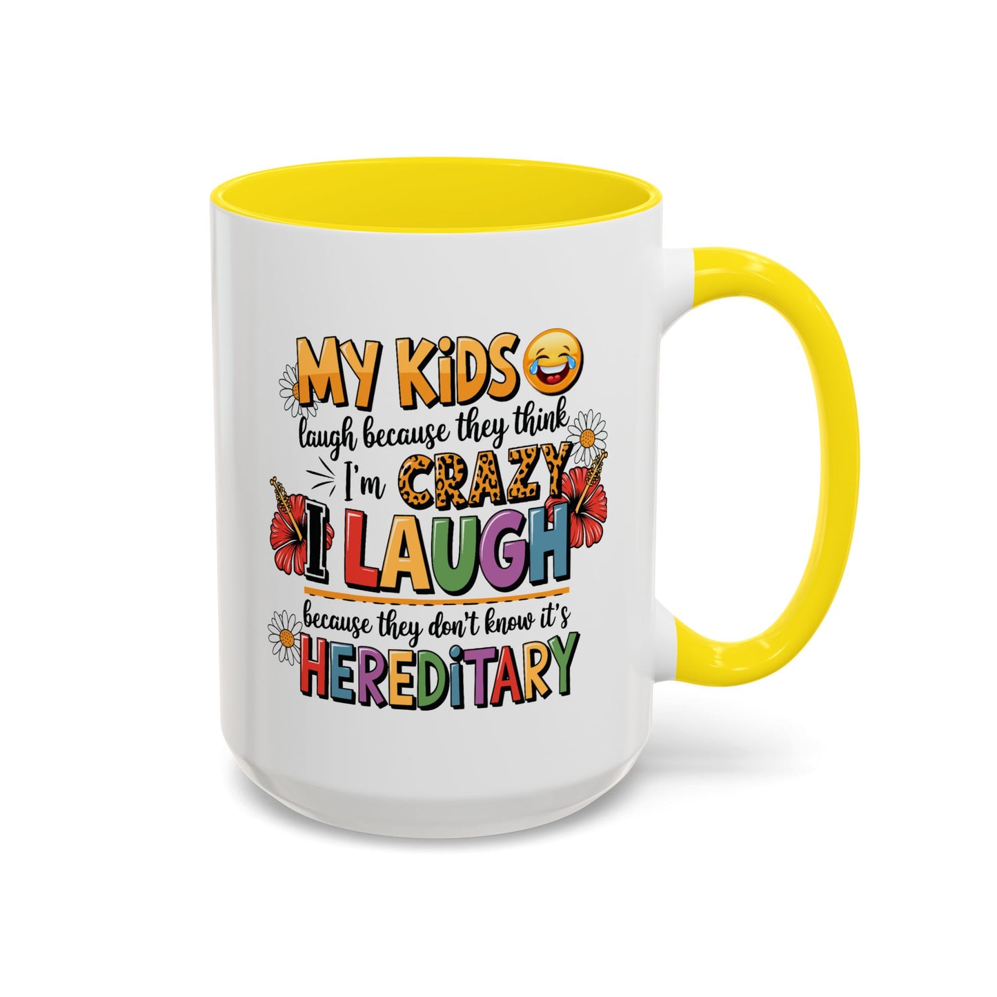 Humor Mug - My Kids Laugh