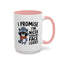 Humor Mug - I Promise I'm Nicer Than My Face Looks