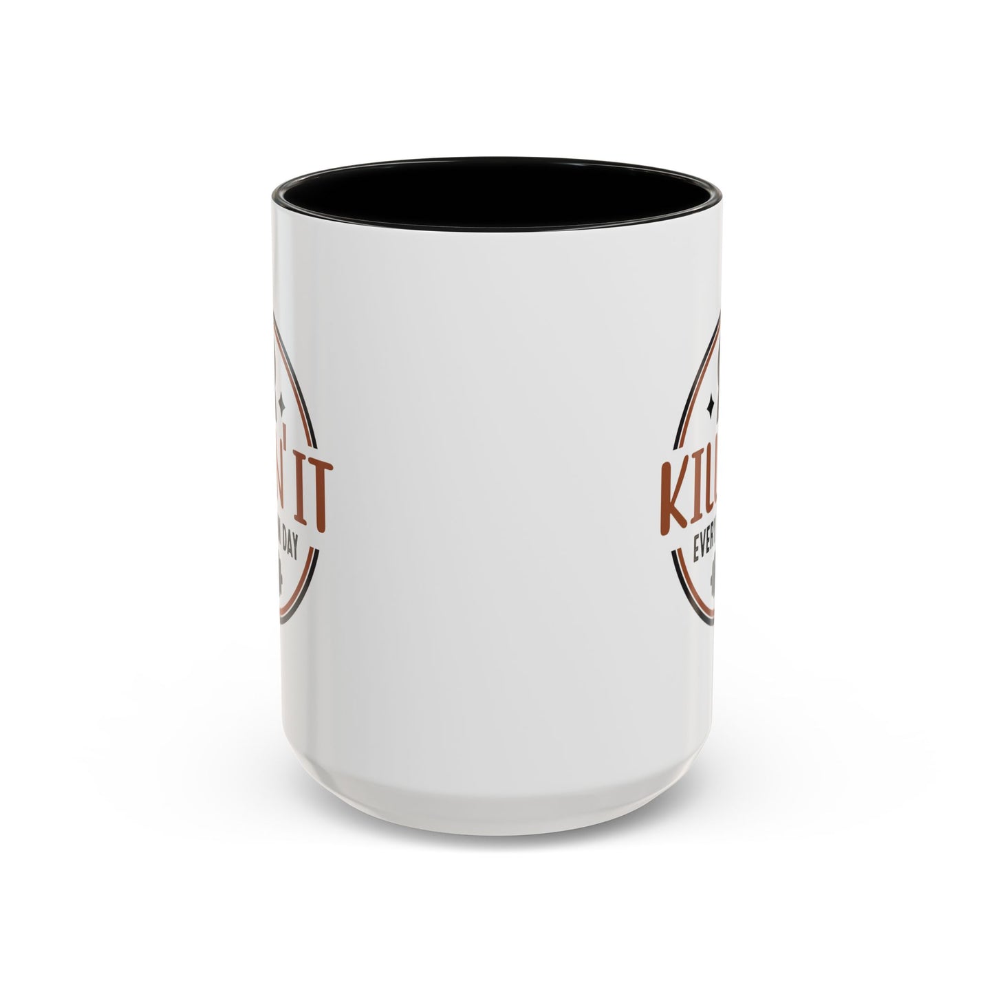 Motivation Mug - Killin' It Every Damn Day
