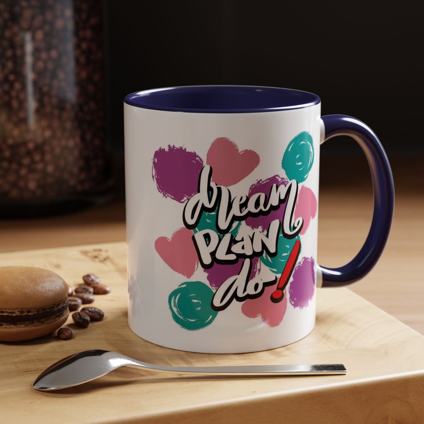 Motivation Mug - Dream Plan Do