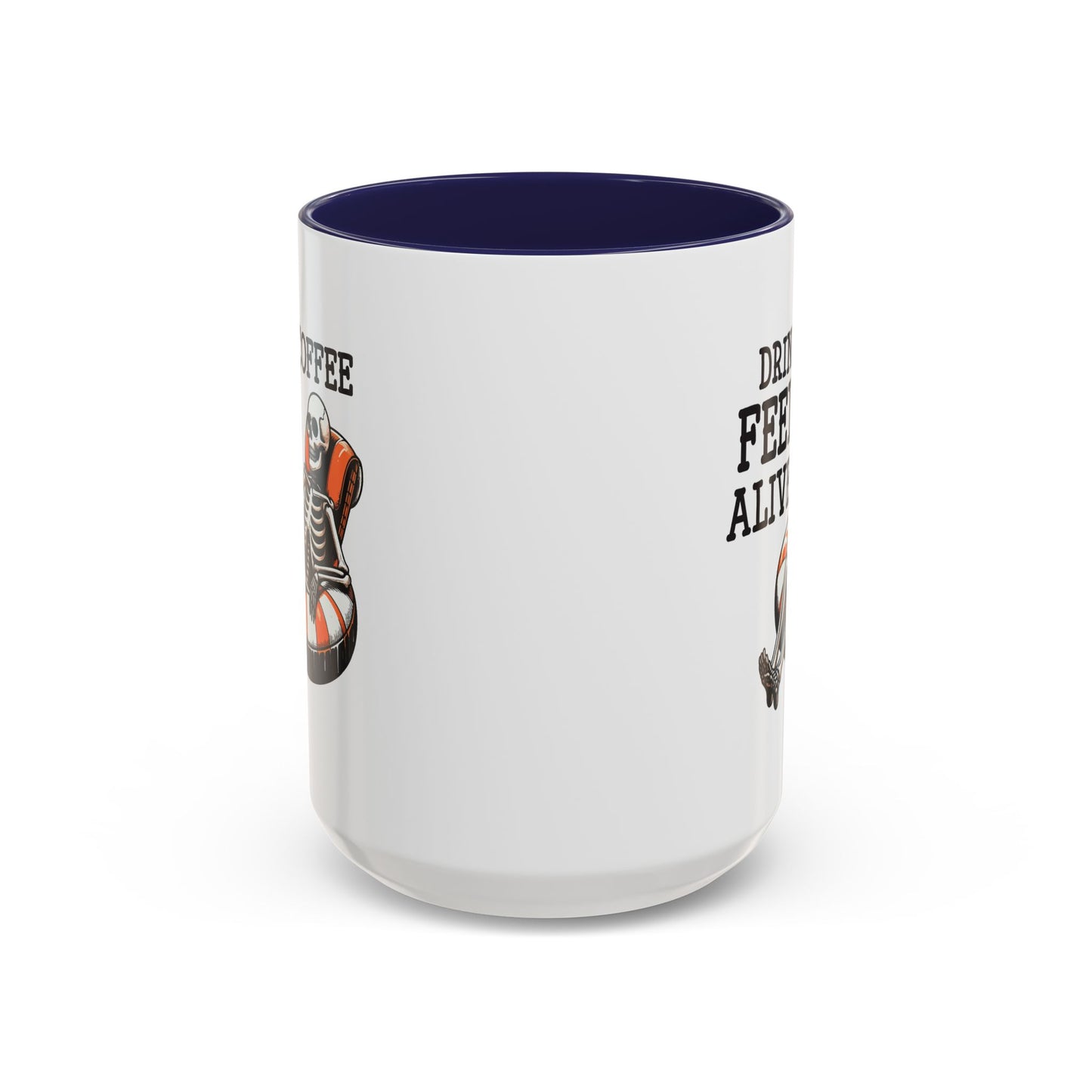 Humor Mug - Drink Coffee Feel Alive