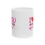 Valentine's Day Mug - I Love You Every Step