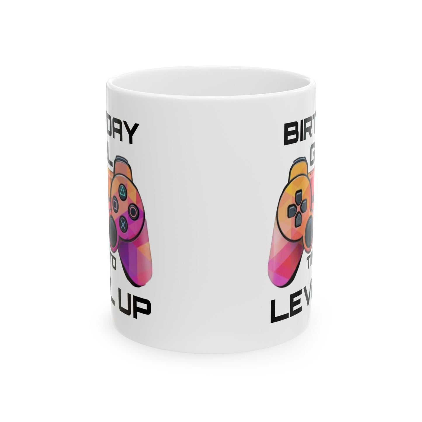 Birthday Mug - Birthday Girl Time to Level Up