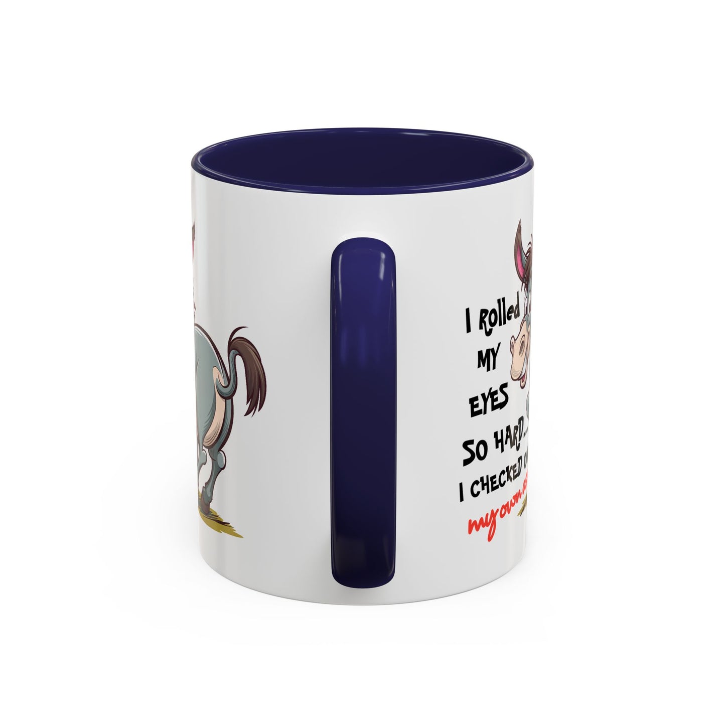 Adult Mug - I Rolled My Eyes So Hard
