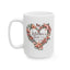 Mother's Day Mug - A Mother's Love