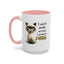 Humor Mug - I Used To Smile