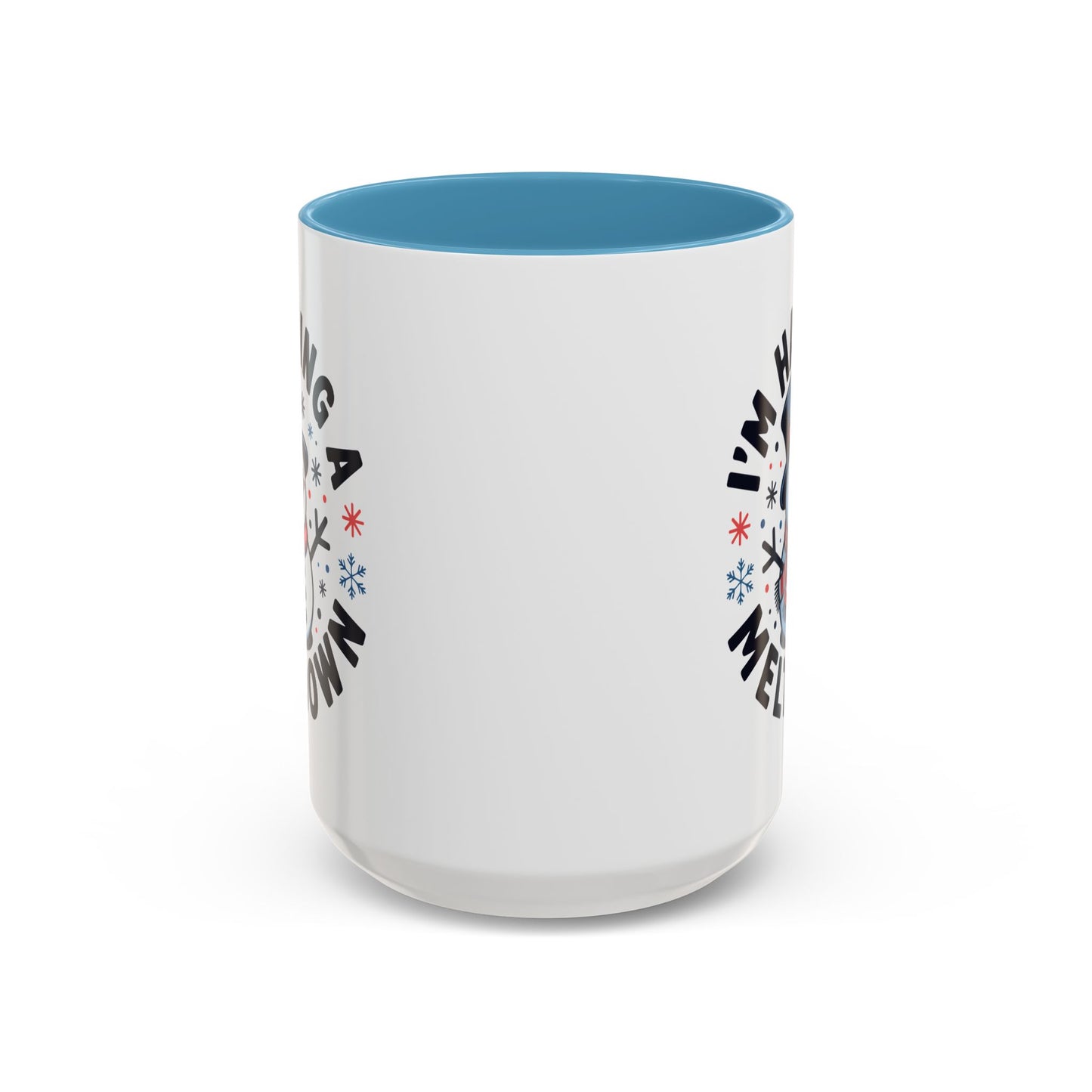 Office Mug - I'm Having A Meltdown