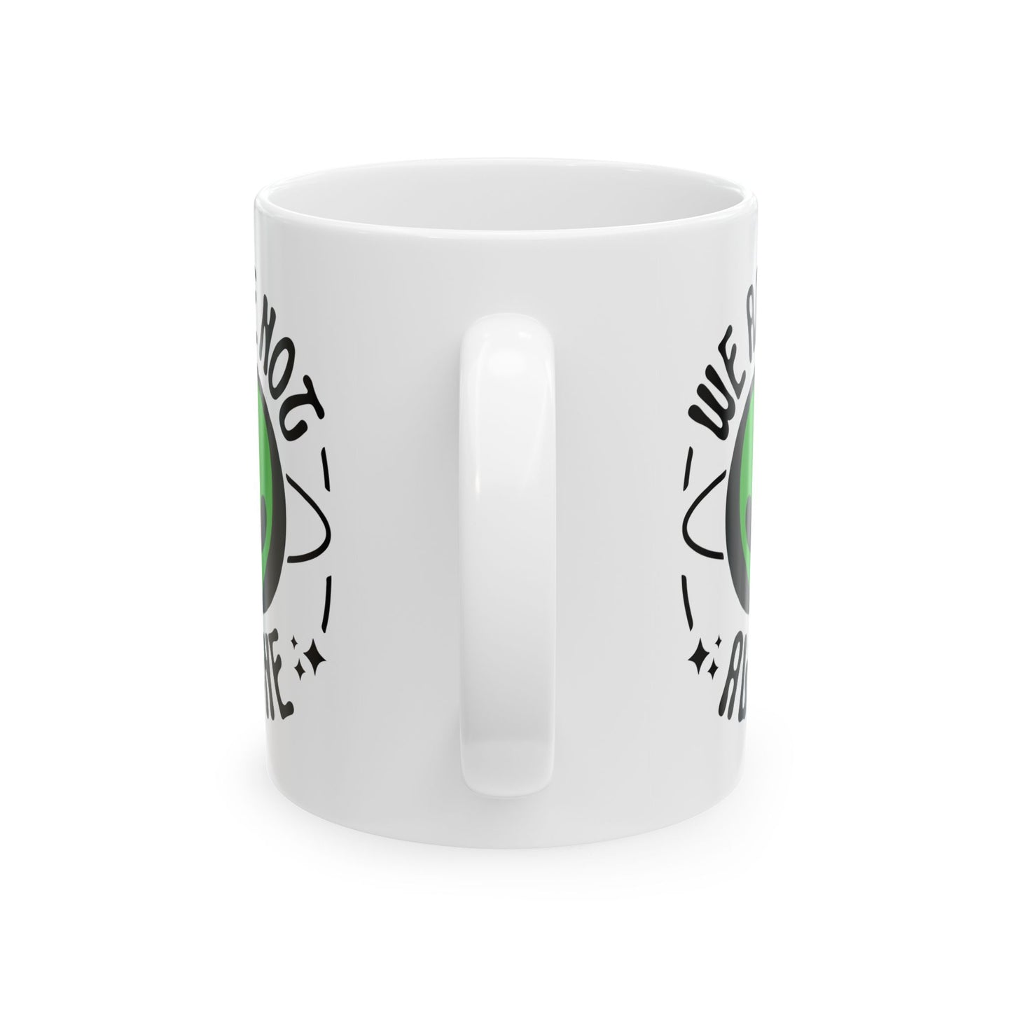 Alien Mug - We Are Not Alone