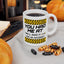 Humor Mug - You Had Me At
