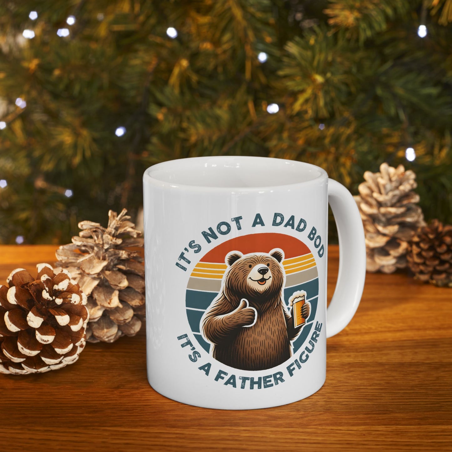 Father's Day Mug - It's Not A Dad Bod