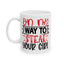 Adult Mug - On My Way To Steal Your Girl