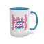 Motivation Mug - Life is Short Make it Sweet