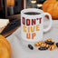 Motivation Mug - Don't Give Up 3
